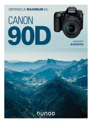 cover image of Obtenez le maximum du Canon EOS 90D